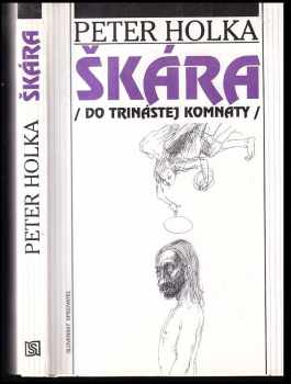 Škára /do trináctej komnaty