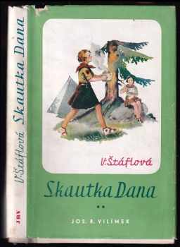 Vlasta Štáflová: Skautka Dana