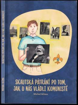 Skautská pátrání po tom, jak u nás vládli komunisté