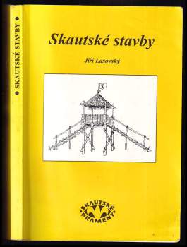 Jiří Lasovský: Skautské stavby