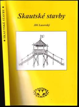 Jiří Lasovský: Skautské stavby