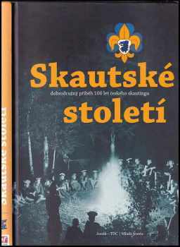 Roman Šantora: Skautské století