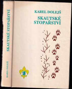 Karel Dolejš: Skautské stopařství