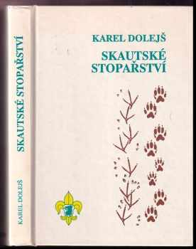 Karel Dolejš: Skautské stopařství