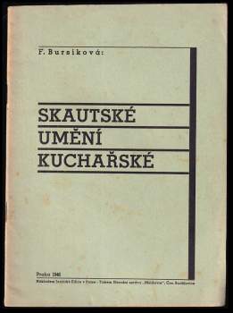Františka Bursíková: Skautské umění kuchařské