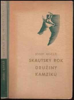 Josef Kovář: Skautský rok Družiny kamzíků