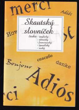 Skautský slovníček česko-anglický-německý-francouzský-španělský-ruský
