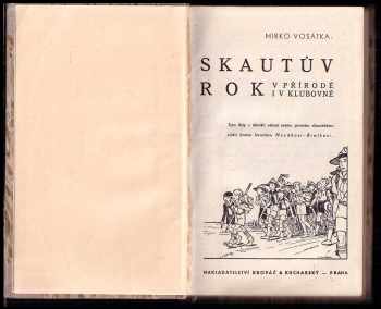 Mirko Vosátka: Skautův rok v přírodě i v klubovně