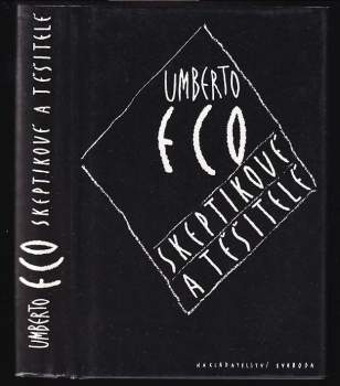Umberto Eco: Skeptikové a těšitelé