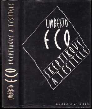 Umberto Eco: Skeptikové a těšitelé