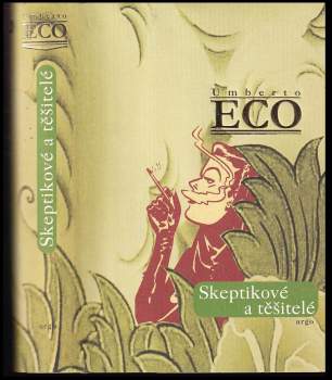 Umberto Eco: Skeptikové a těšitelé