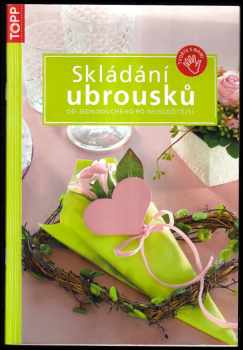 Sieglinde Holl: Skládání ubrousků