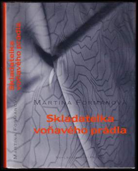 Martina Formanová: Skladatelka voňavého prádla