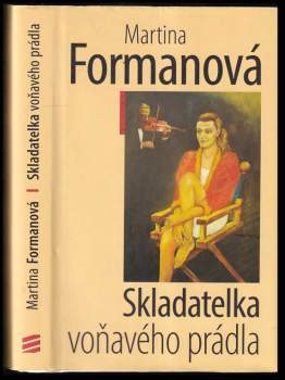 Martina Formanová: Skladatelka voňavého prádla