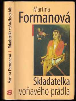 Martina Formanová: Skladatelka voňavého prádla