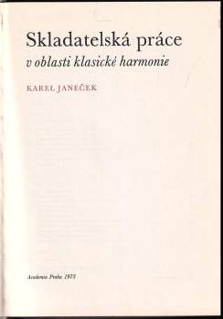 Karel Janeček: Skladatelská práce v oblasti klasické harmonie