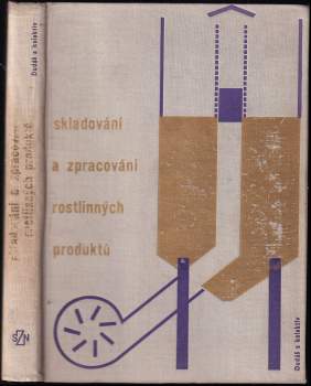 Skladování a zpracování rostlinných produktů