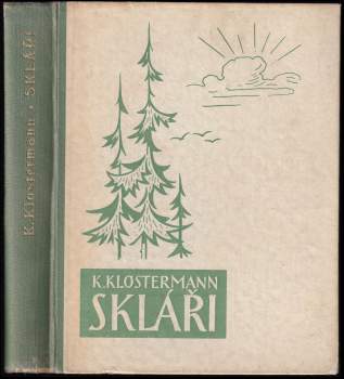 Karel Klostermann: Skláři