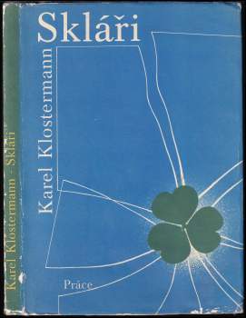 Karel Klostermann: Skláři