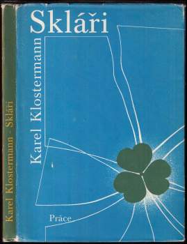 Karel Klostermann: Skláři