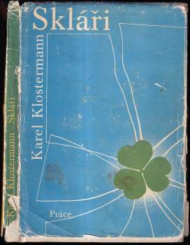 Karel Klostermann: Skláři