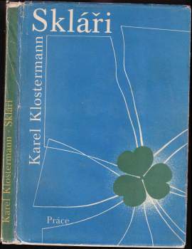 Karel Klostermann: Skláři