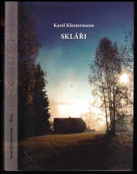 Karel Klostermann: Skláři