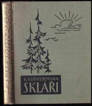 Karel Klostermann: Skláři
