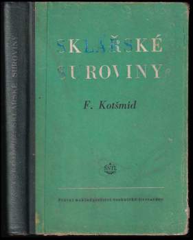 František Kotšmíd: Sklářské suroviny