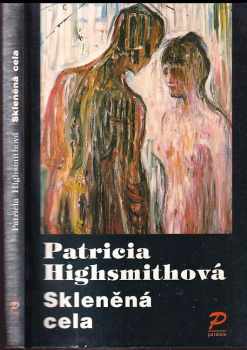 Patricia Highsmith: Skleněná cela
