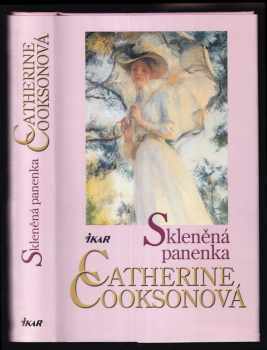 Skleněná panenka - Catherine Cookson (2002, Ikar) - ID: 774587