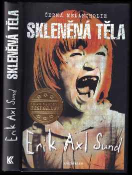 Erik Axl Sund: Skleněná těla