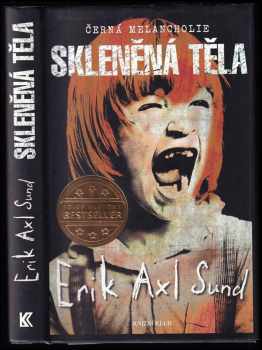 Erik Axl Sund: Skleněná těla