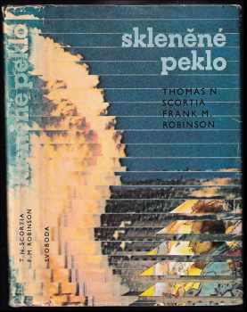 Skleněné peklo - Thomas N Scortia, Oldrich Cerny (1983, Svoboda) - ID: 286491