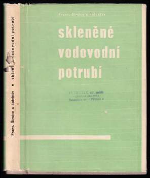 František Šimice: Skleněné vodovodní potrubí