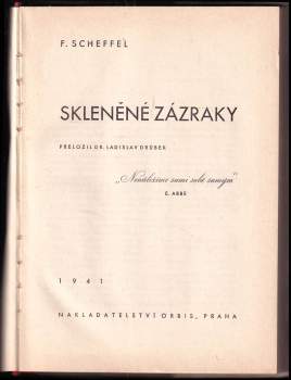 Fritz Scheffel: Skleněné zázraky