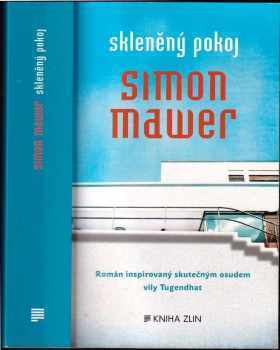 Skleněný pokoj - Simon Mawer (2013, Kniha Zlín) - ID: 1703541