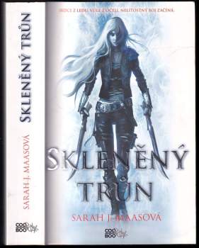 Sarah J Maas: Skleněný trůn
