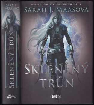 Sarah J Maas: Skleněný trůn