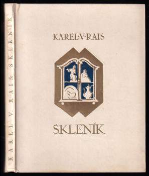 Karel Václav Rais: Skleník
