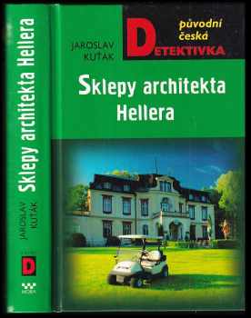 Jaroslav Kuťák: Sklepy architekta Hellera