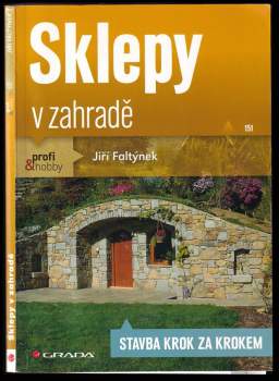 Jiří Faltýnek: Sklepy v zahradě