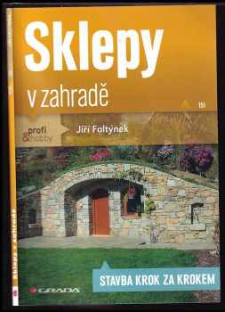 Jiří Faltýnek: Sklepy v zahradě