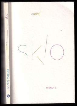 Ondřej Macura: Sklo