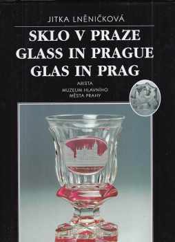 Jitka Lněničková: Sklo v Praze