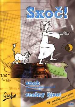 Skoč!, aneb, Průvodce absolventa VŠ přípravou na reálný život