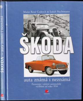 Mario René Cedrych: Škoda - auta známá i neznámá