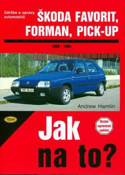 Jak na to? Škoda Favorit, Forman, Pick-Up