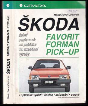 Mario René Cedrych: Škoda Favorit, Forman, Pick-up