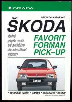 Mario René Cedrych: Škoda Favorit, Forman, Pick-up